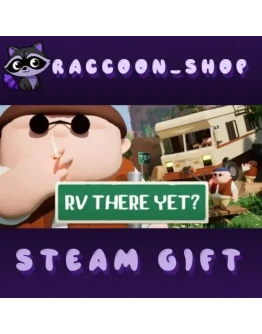 RV There Yet? * STEAM RU*KZ*UA*СНГ