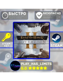 Knights of Honor II: Sovereign КЛЮЧ STEAM Global + РФ