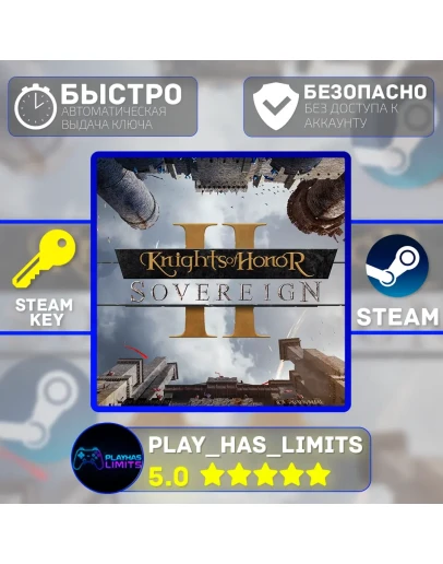 Knights of Honor II: Sovereign КЛЮЧ STEAM Global + РФ