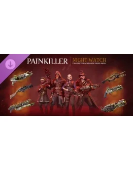 Painkiller: Night Watch Pack (Steam Gift Россия)