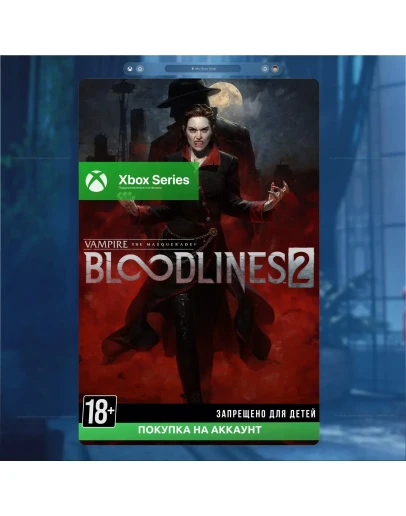 Vampire: The Masquerade - Bloodlines 2 (Xbox)