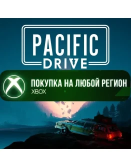 Pacific Drive XBOX +DLC На Любой Регион