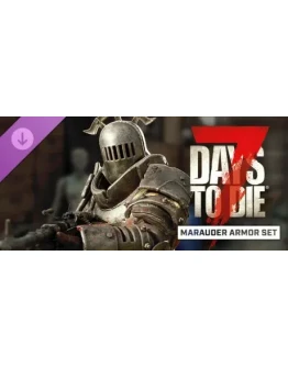 7 Days to Die The Marauder Armor Set DLC - STEAM RU