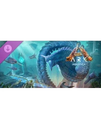 Aquatica - ARK Expansion Map DLC - STEAM GIFT РОССИЯ