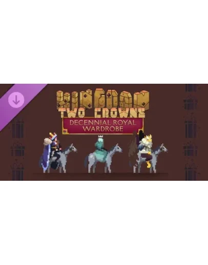 Kingdom Two Crowns: Decennial Royal Wardrobe DLC