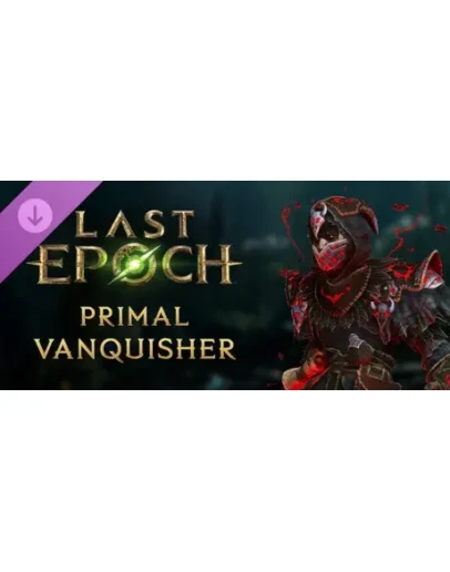 Last Epoch - Primal Vanquisher Supporter Pack DLC