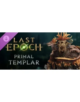Last Epoch - Primal Templar Supporter Pack DLC - STEAM