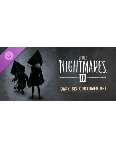 Little Nightmares III&nbsp Набор костюмов Тёмной Шестой DLC