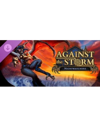 Against the Storm - Nightwatchers DLC - STEAM RU