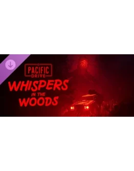 Pacific Drive: Whisper in the Woods DLC - STEAM RU