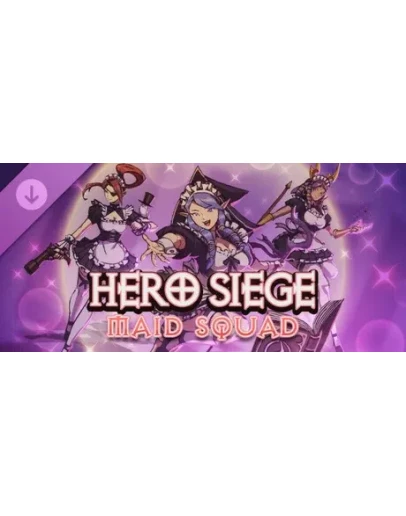 Hero Siege - Maid Squad (Skin) DLC - STEAM GIFT РОССИЯ