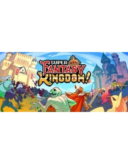 Super Fantasy Kingdom (Steam key) RU