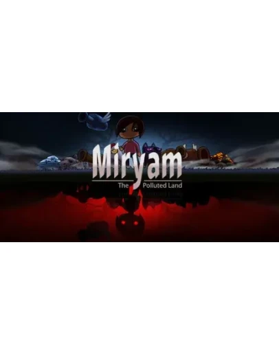 Miryam: The Polluted Land Steam Key GLOBAL