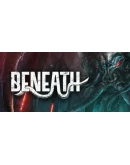 Beneath АВТОДОСТАВКА STEAM РОССИЯ