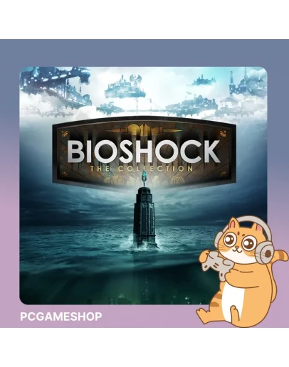 BioShock: The Collection (Steam key / РФ+Мир)
