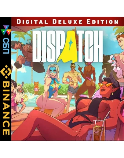 Dispatch - Digital Deluxe Edition Steam Offline