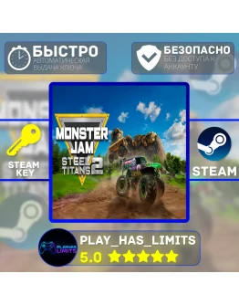 Monster Jam Steel Titans 2 КЛЮЧ STEAM Global + РФ