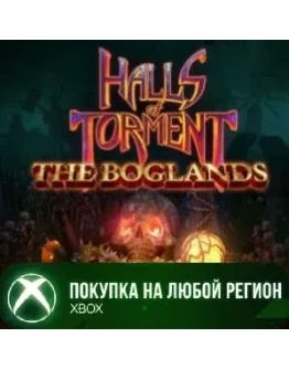 Halls of Torment - The Boglands XBOX На Любой Регион