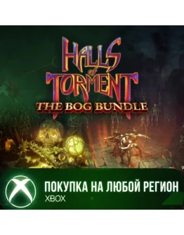 Halls of Torment - The Bog Bundle XBOX На Любой Регион