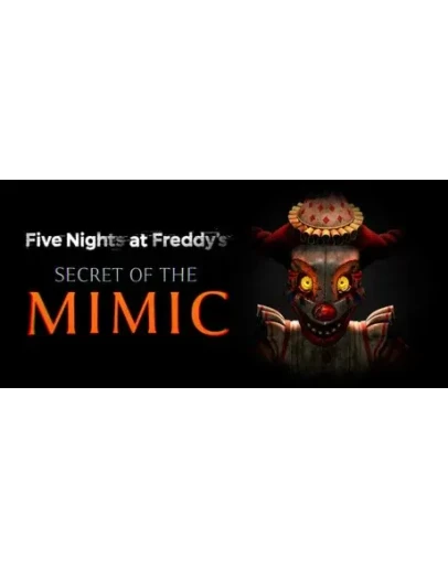 Five Nights at Freddy's: Secret of the Mimic - STEAM