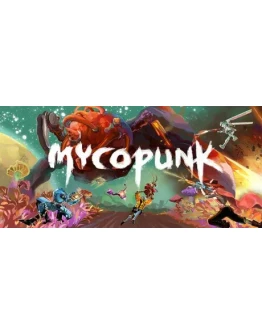 Mycopunk - STEAM GIFT РОССИЯ