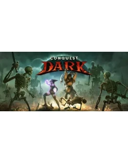Conquest Dark - STEAM GIFT РОССИЯ