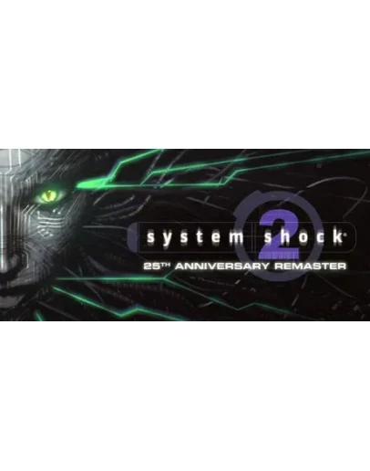 System Shock 2 Remastered - STEAM GIFT РОССИЯ