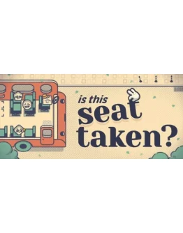 Is This Seat Taken? - STEAM GIFT РОССИЯ