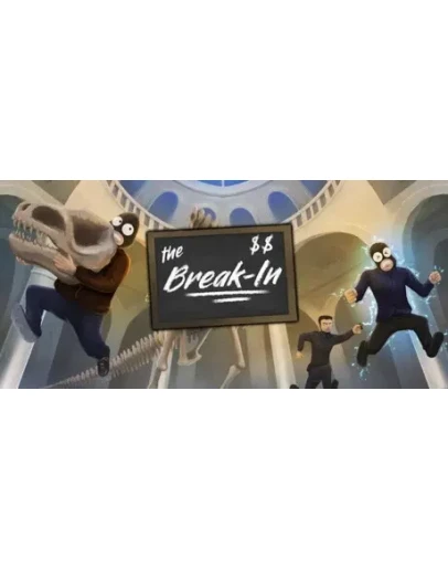 The Break-In - STEAM GIFT РОССИЯ