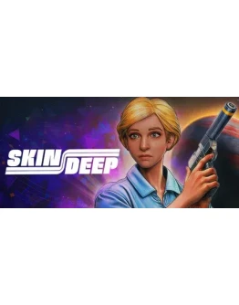 Skin Deep - STEAM GIFT РОССИЯ