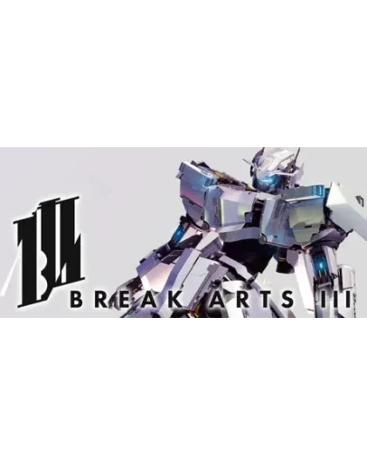 Break Arts III - STEAM GIFT РОССИЯ