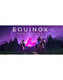 Equinox: Homecoming - STEAM GIFT РОССИЯ