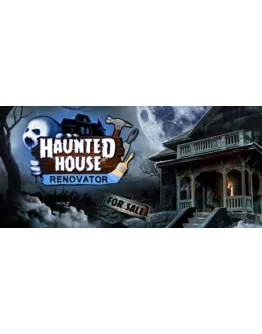 Haunted House Renovator - STEAM GIFT РОССИЯ