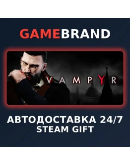 Vampyr PC STEAM GIFT (Выбор региона)