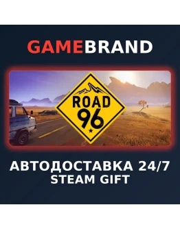 Road 96 PC STEAM GIFT (Выбор региона)
