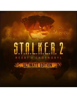 S.T.A.L.K.E.R. 2: Heart of Chornobyl Ultimate Windows