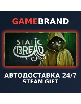 Static Dread PC STEAM GIFT (Выбор региона)