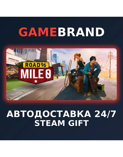 Road 96: Mile 0 PC STEAM GIFT (Выбор региона)