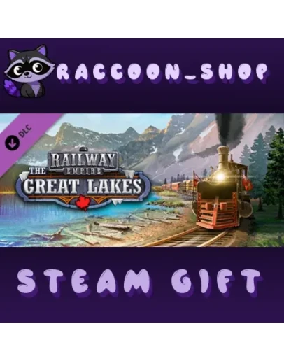 Railway Empire - The Great Lakes DLC RU*KZ*UA*CIS Railway Empire - The Great Lakes DLC RU*KZ*UA*CIS