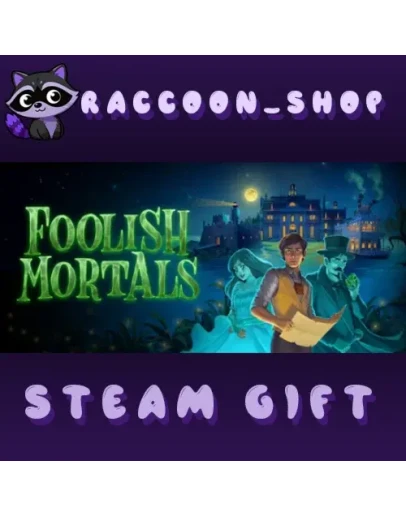 Foolish Mortals * STEAM RU*KZ*UA*СНГ