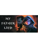 MY FATHER LIED АВТОДОСТАВКА STEAM РОССИЯ
