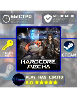 HARDCORE MECHA КЛЮЧ STEAM Global + РФ