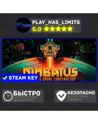 Nimbatus: The Space Drone Constructor KEY Global + РФ