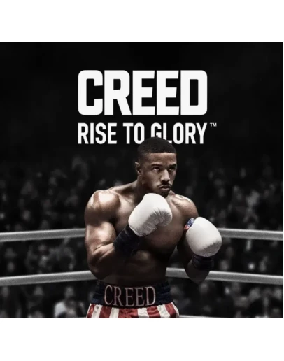 Creed: Rise to Glory VR (Steam Ключ / РФ + Весь Мир)
