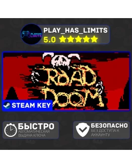 Road Doom КЛЮЧ STEAM Global + РФ
