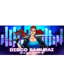 Disco Samurai АВТОДОСТАВКА STEAM РОССИЯ