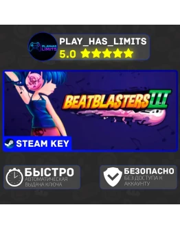 Beatblasters III КЛЮЧ STEAM Global + РФ