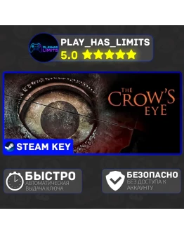 The Crow's Eye КЛЮЧ STEAM Global + РФ