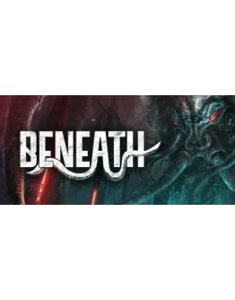 Beneath игра steam ключ Beneath игра steam ключ