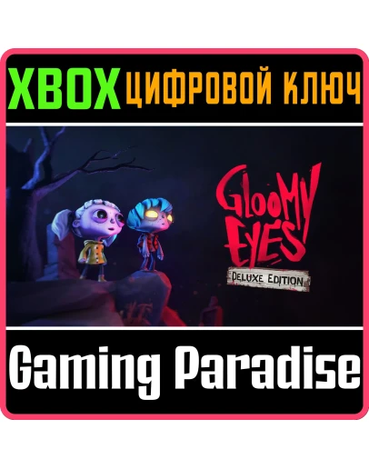 GLOOMY EYES - DELUXE EDITION XBOX SERIES SX КЛЮЧ/КОД